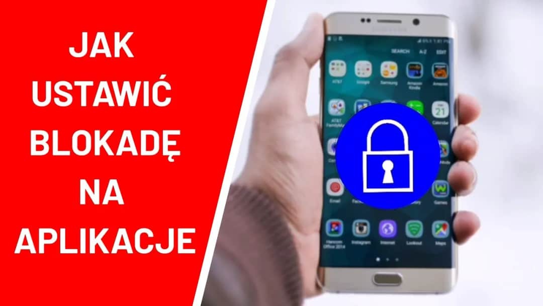 Skuteczne sposoby jak zablokować aplikacje na telefonie - poradnik