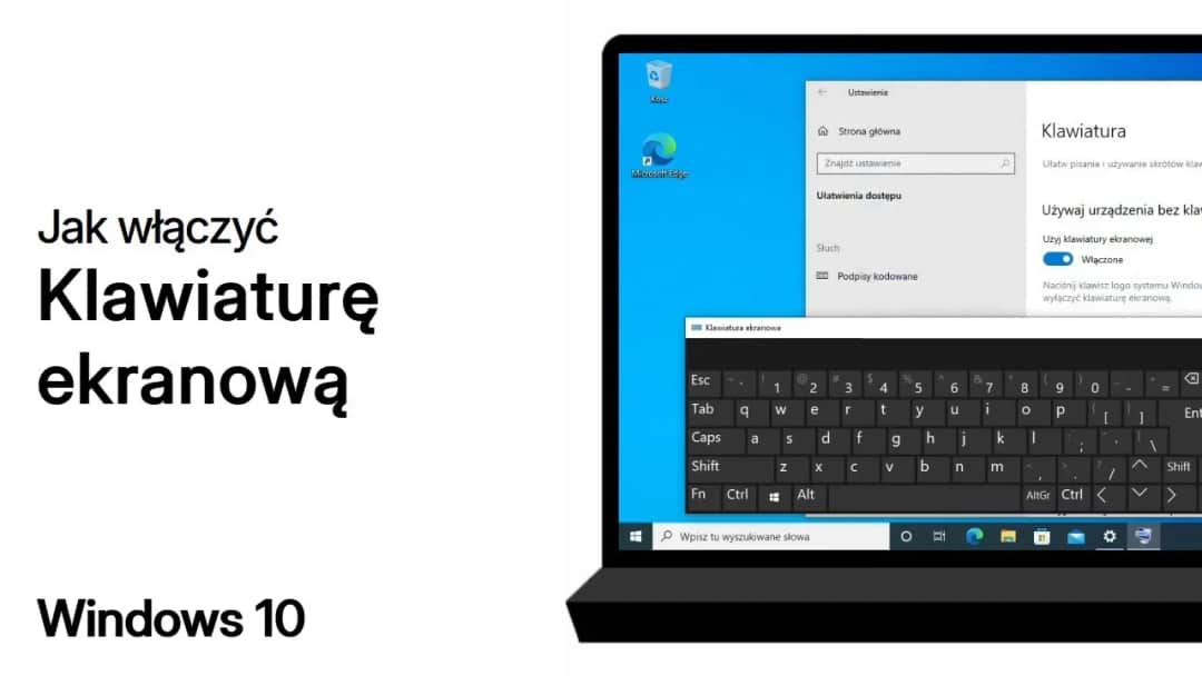 Jak włączyć klawiaturę ekranową w Windows? Proste metody krok po kroku